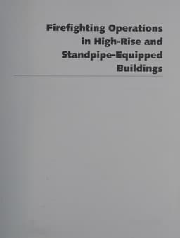 Firefighting Operations in High-Rise and Standpipe-Equipped Buildings